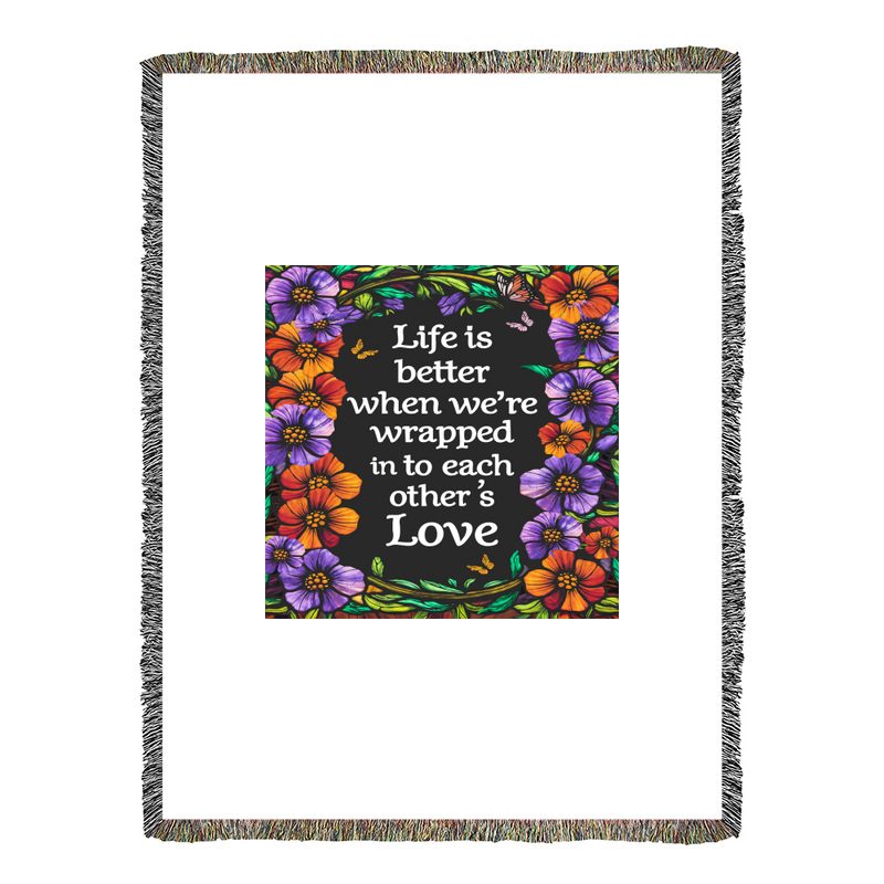 Life is Better With You - Heirloom Blanket